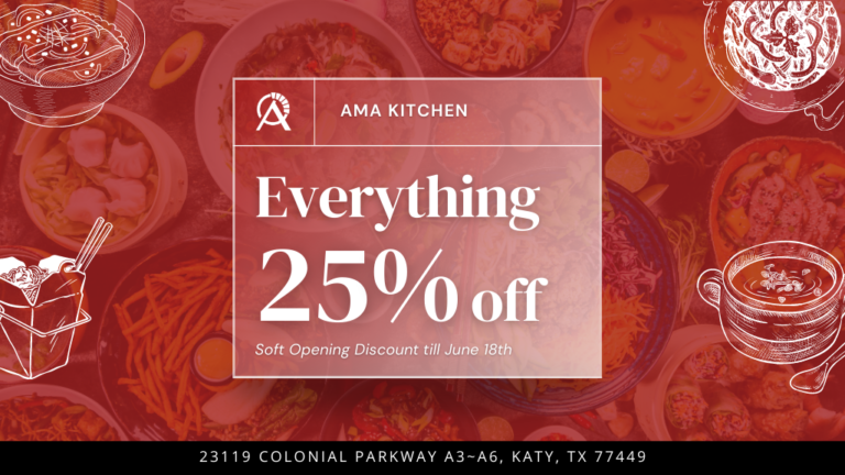 Katy Foodie - AMA KITCHEN soft opening 25% off